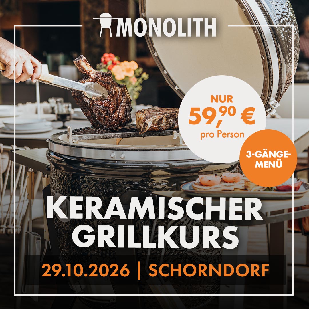 Keramischer Grillkurs by MONOLITH | Grillworld - Schorndorf